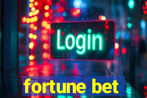 fortune bet